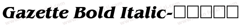 Gazette Bold Italic字体转换